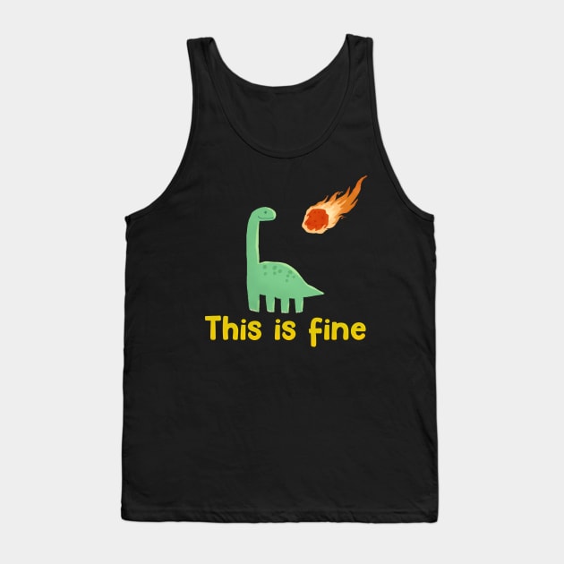 This is Fine Dinosaur Tank Top by edermunizz